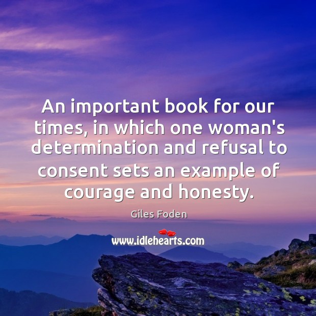 An important book for our times, in which one woman’s determination and Determination Quotes Image