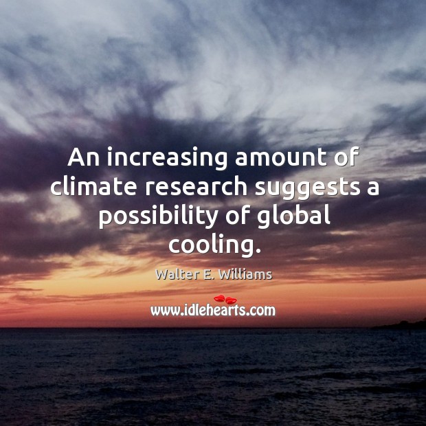 An increasing amount of climate research suggests a possibility of global cooling. Image
