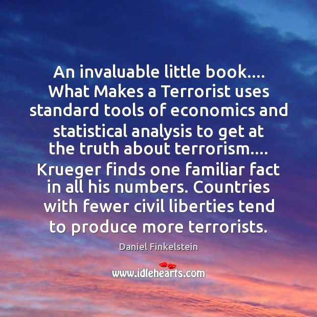 An invaluable little book…. What Makes a Terrorist uses standard tools of Image