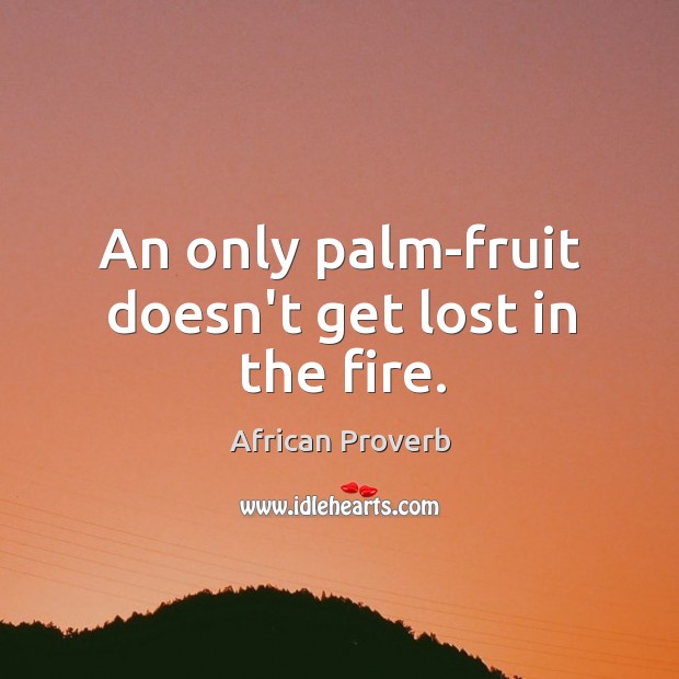 An only palm-fruit doesn’t get lost in the fire. Image