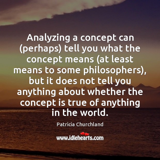 Analyzing a concept can (perhaps) tell you what the concept means (at Image