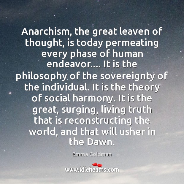 Anarchism, the great leaven of thought, is today permeating every phase of Image