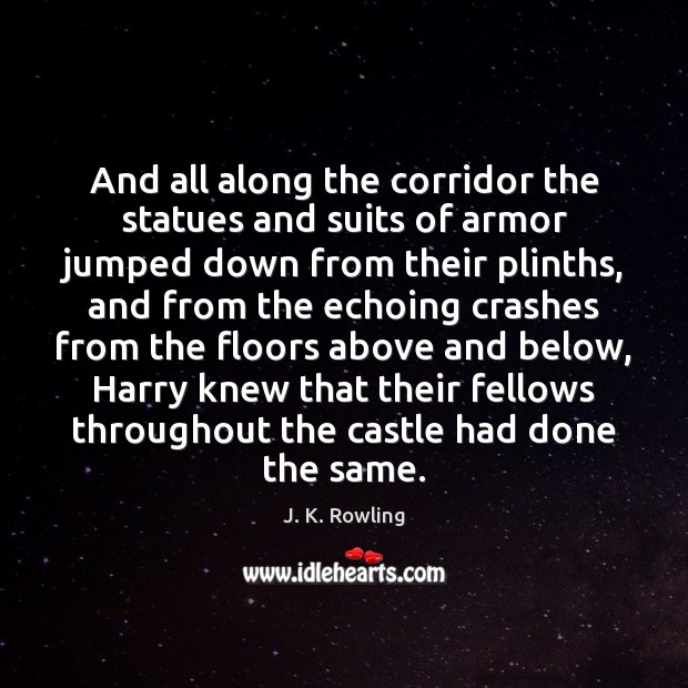 And all along the corridor the statues and suits of armor jumped Image