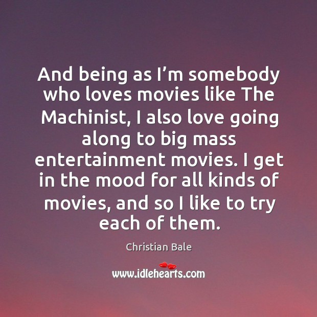 And being as I’m somebody who loves movies like the machinist, I also love going along Christian Bale Picture Quote