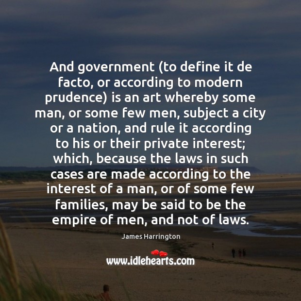 And government (to define it de facto, or according to modern prudence) Image