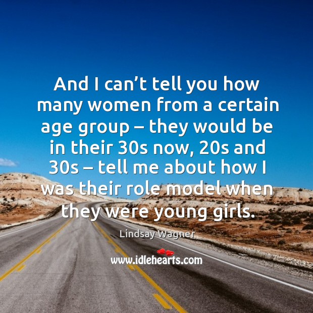And I can’t tell you how many women from a certain age group – they would be in their Image