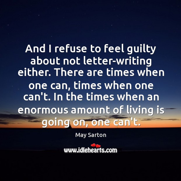 And I refuse to feel guilty about not letter-writing either. There are Image