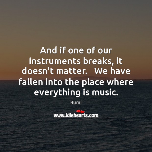 And if one of our instruments breaks, it doesn’t matter.   We have Image