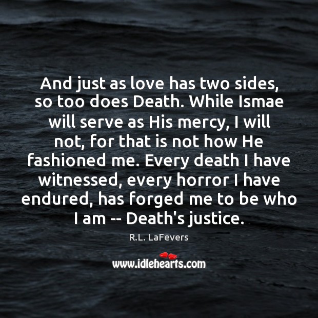And just as love has two sides, so too does Death. While Image