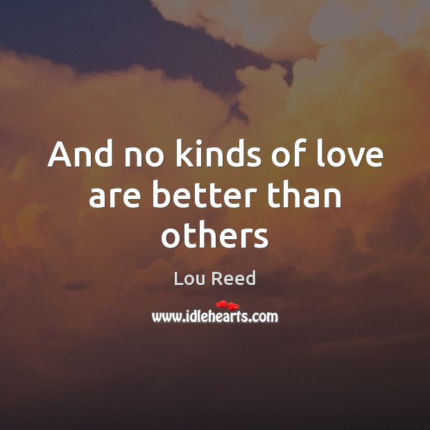 And no kinds of love are better than others Image