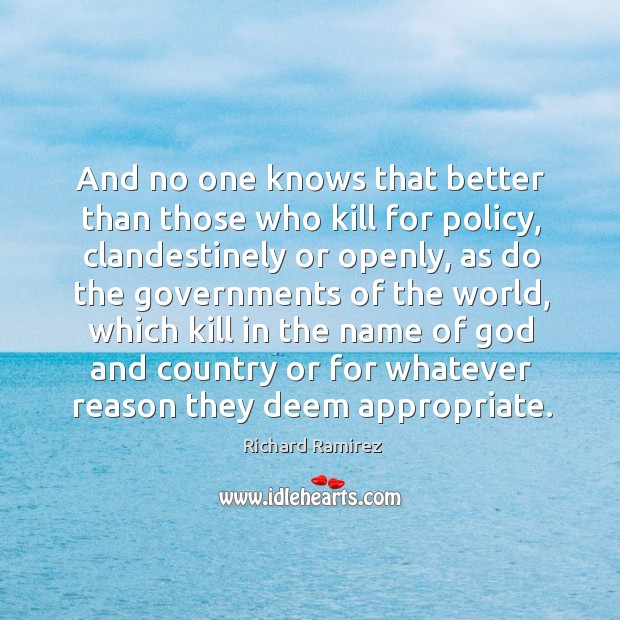 And no one knows that better than those who kill for policy, Image