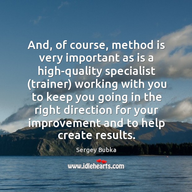 And, of course, method is very important as is a high-quality With You Quotes Image
