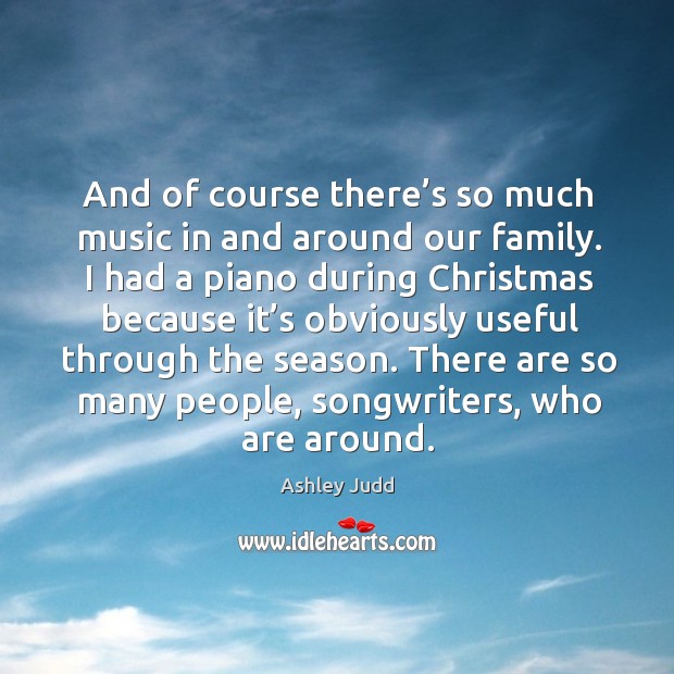 And of course there’s so much music in and around our family. Image