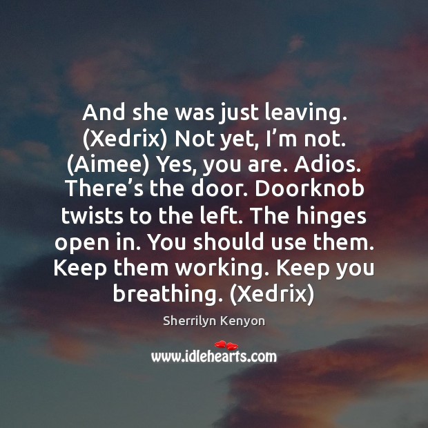 And she was just leaving. (Xedrix) Not yet, I’m not. (Aimee) Image