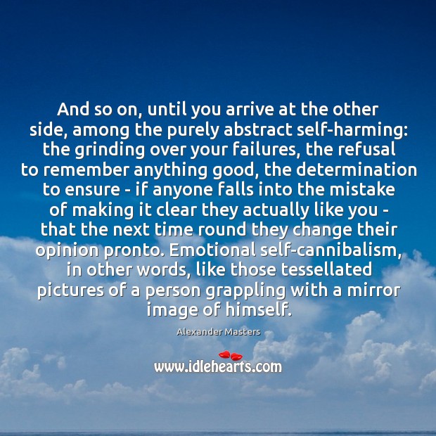 And so on, until you arrive at the other side, among the Determination Quotes Image