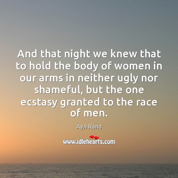 And that night we knew that to hold the body of women Image