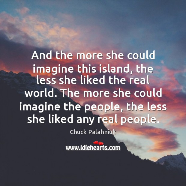 And the more she could imagine this island, the less she liked Image