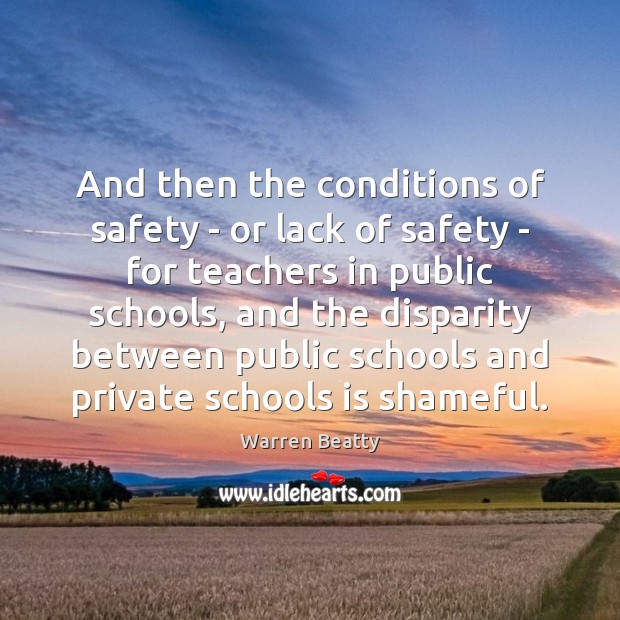 And then the conditions of safety – or lack of safety – Image