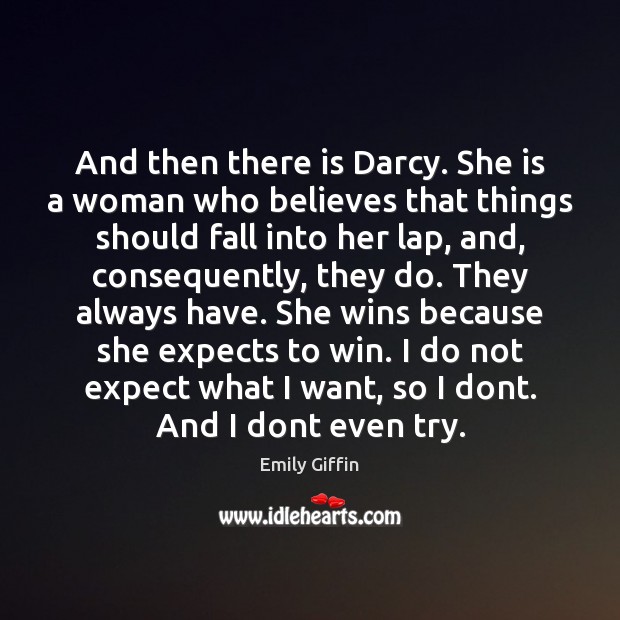 And then there is Darcy. She is a woman who believes that Image