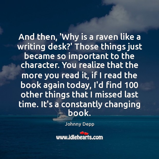 And then, ‘Why is a raven like a writing desk?’ Those Image