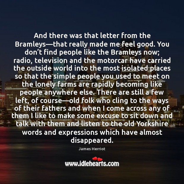 And there was that letter from the Bramleys—that really made me Lonely Quotes Image