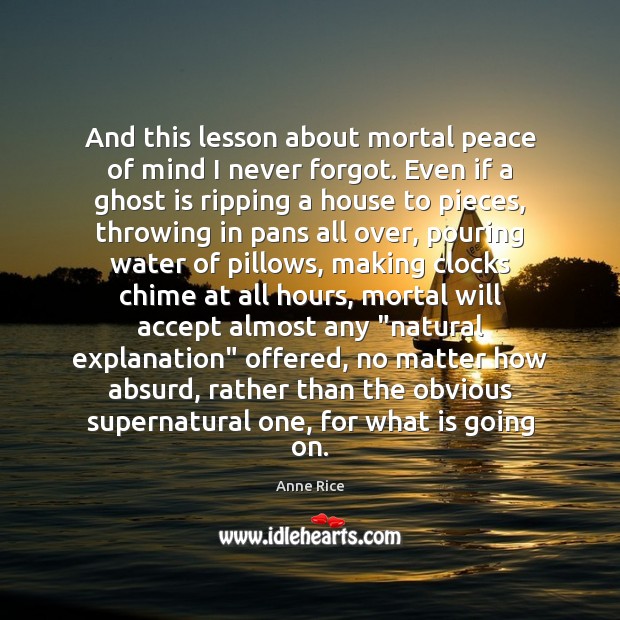And this lesson about mortal peace of mind I never forgot. Even Image