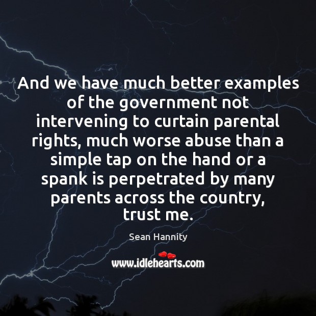 And we have much better examples of the government not intervening to Government Quotes Image