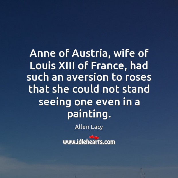 Anne of Austria, wife of Louis XIII of France, had such an Image