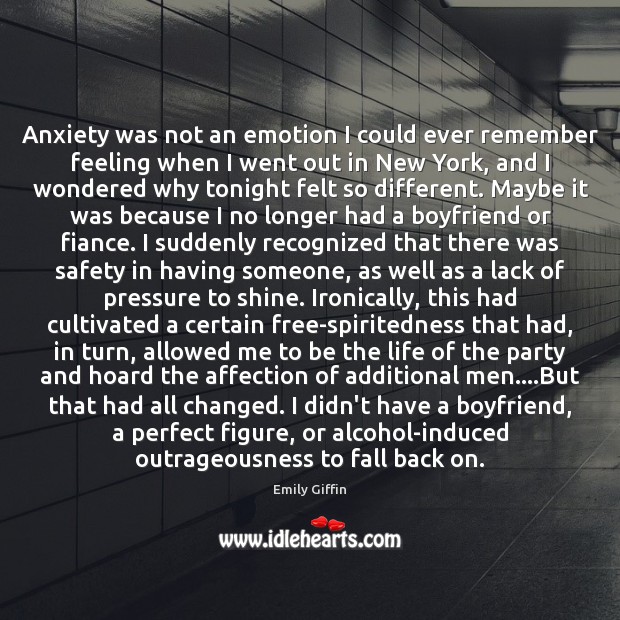 Anxiety was not an emotion I could ever remember feeling when I Emotion Quotes Image
