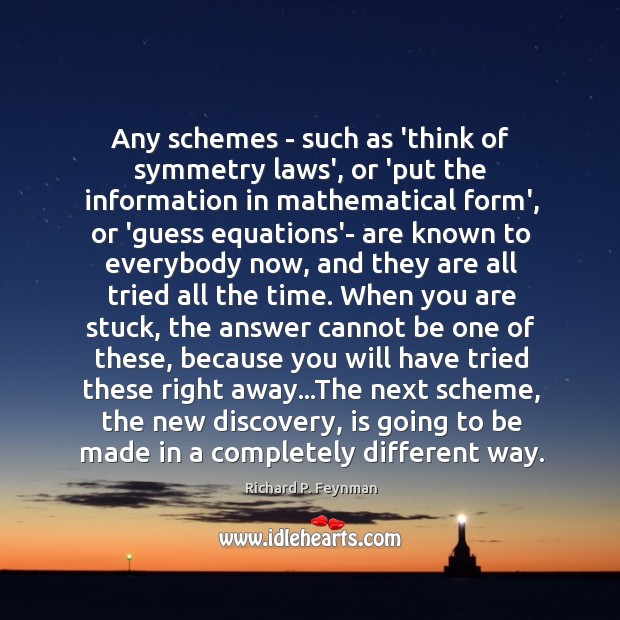 Any schemes – such as ‘think of symmetry laws’, or ‘put the Image
