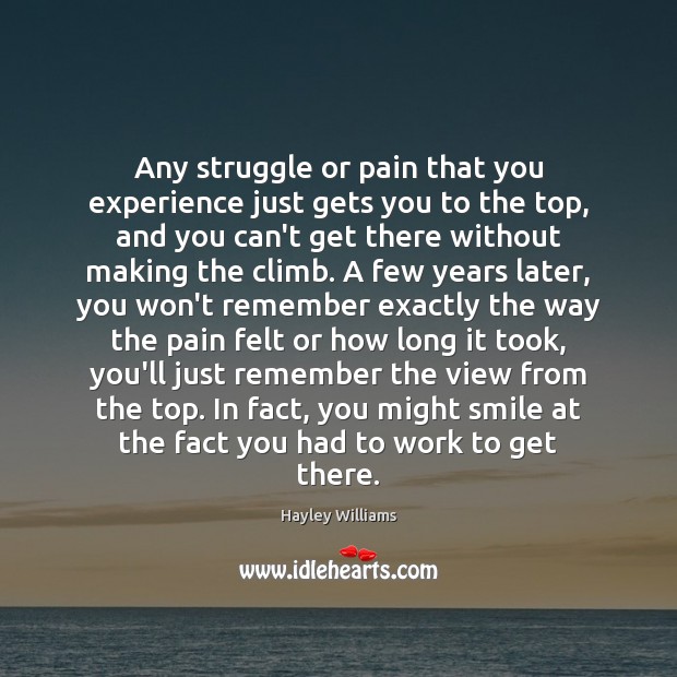 Any struggle or pain that you experience just gets you to the Image
