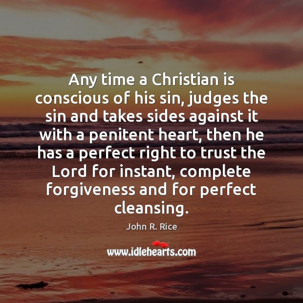 Any time a Christian is conscious of his sin, judges the sin Image