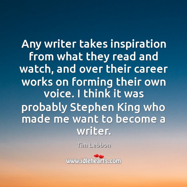Any writer takes inspiration from what they read and watch, and over Image