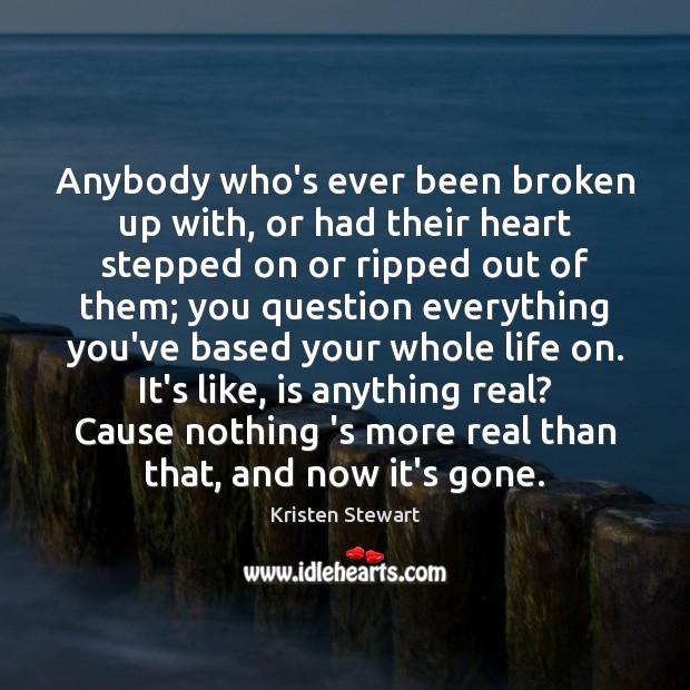 Anybody who’s ever been broken up with, or had their heart stepped Image