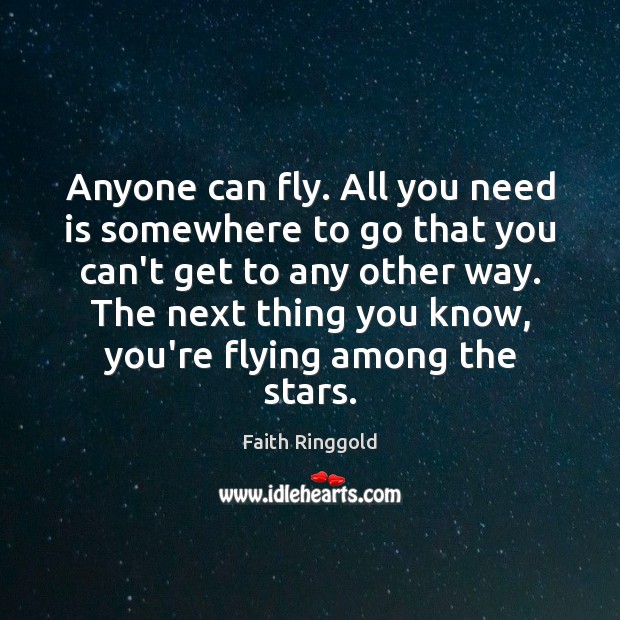 Anyone can fly. All you need is somewhere to go that you Image