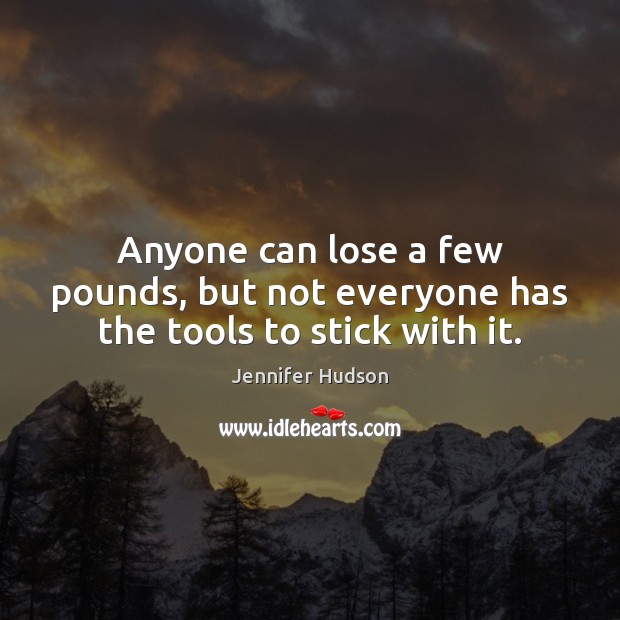 Anyone can lose a few pounds, but not everyone has the tools to stick with it. Image