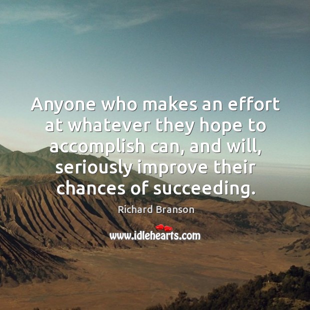 Anyone who makes an effort at whatever they hope to accomplish can, Image