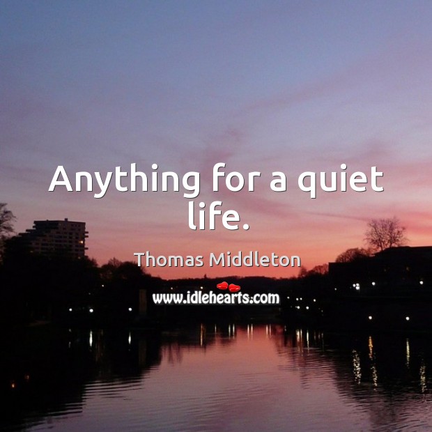 Anything for a quiet life. Image