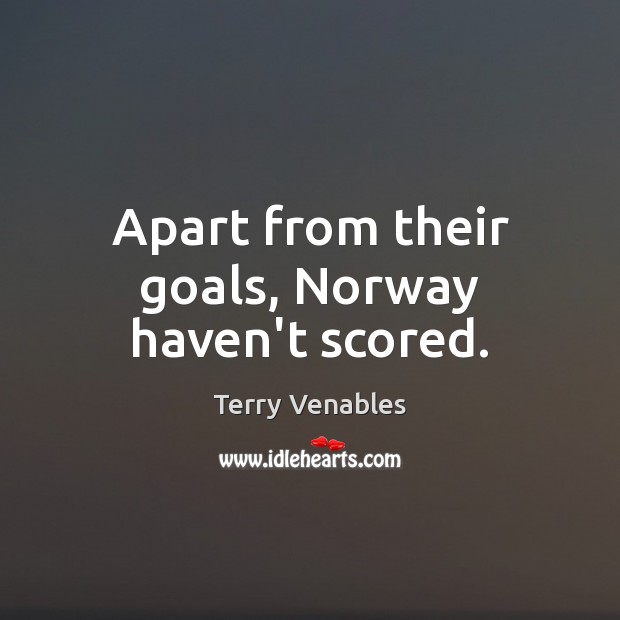 Apart from their goals, Norway haven’t scored. Image