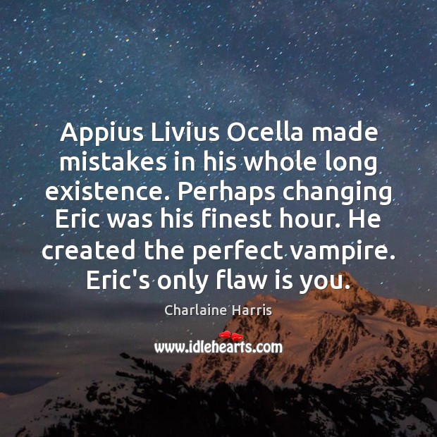 Appius Livius Ocella made mistakes in his whole long existence. Perhaps changing Image