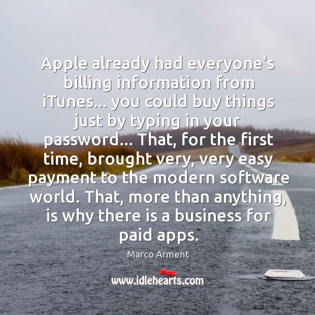 Apple already had everyone’s billing information from iTunes… you could buy things Image