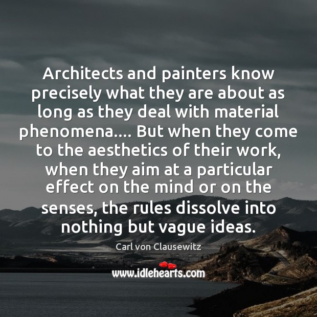 Architects and painters know precisely what they are about as long as Image