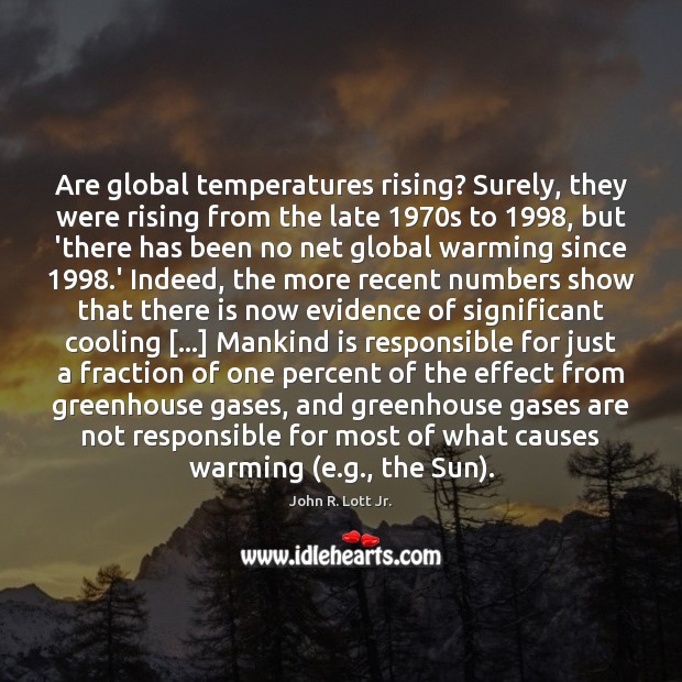 Are global temperatures rising? Surely, they were rising from the late 1970s 