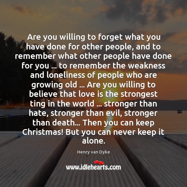 Are you willing to forget what you have done for other people, Image