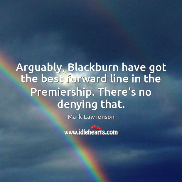 Arguably, Blackburn have got the best forward line in the Premiership. There’s Image