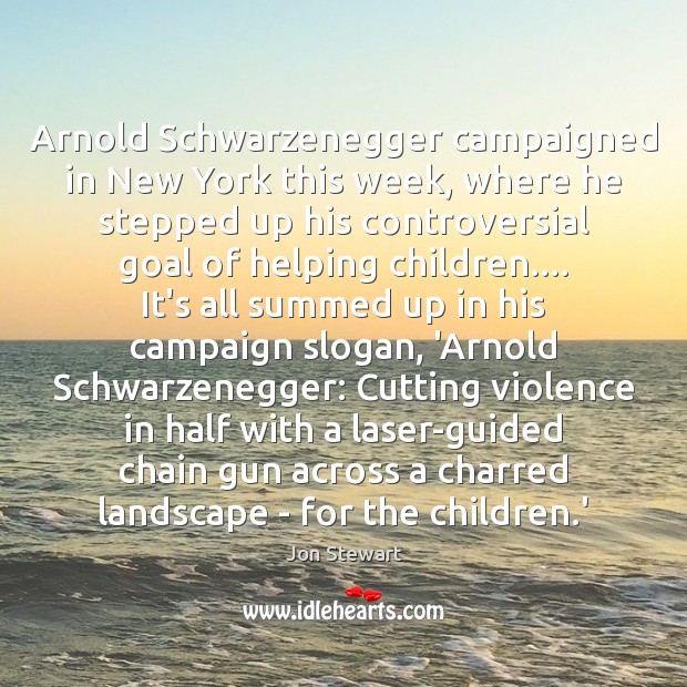 Arnold Schwarzenegger campaigned in New York this week, where he stepped up Image
