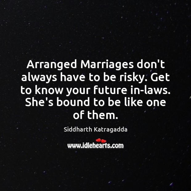 Arranged Marriages don’t always have to be risky. Get to know your Image