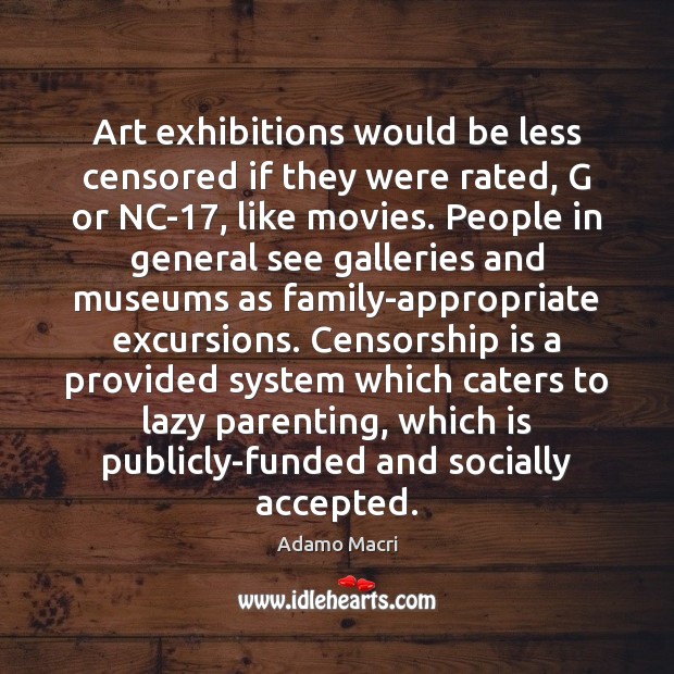 Art exhibitions would be less censored if they were rated, G or Image