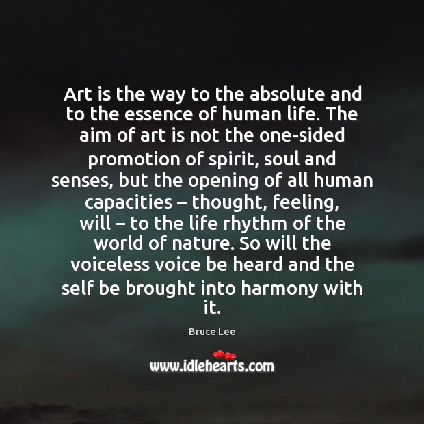 Art is the way to the absolute and to the essence of Bruce Lee Picture Quote
