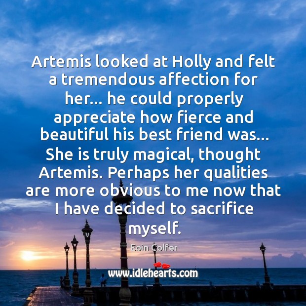 Artemis looked at Holly and felt a tremendous affection for her… he Image